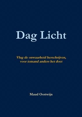 Maud Oortwijn - Dag Licht, Häftad