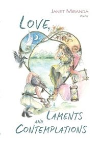 bokomslag Love, Laments and Contemplations
