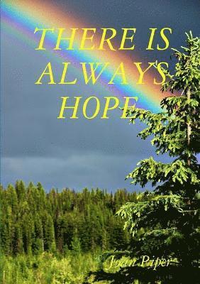 There Is Always Hope. 1