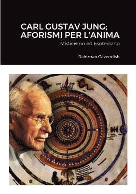 Carl Gustav Jung; Aforismi Per L'Anima