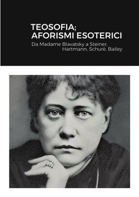 bokomslag Teosofia; Aforismi Esoterici