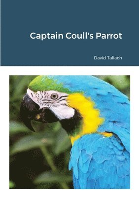 bokomslag Captain Coull's Parrot