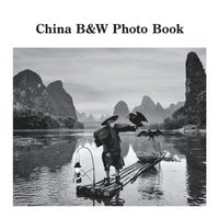 bokomslag China B&W Photo Book