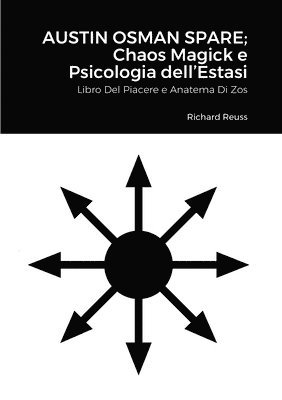 bokomslag Austin Osman Spare; Chaos Magick e Psicologia dell'Estasi