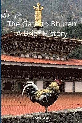 bokomslag Gate to Bhutan