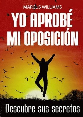 Yo Aprobe Mi Oposicion 1