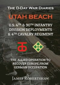 bokomslag The D-Day War Diaries - Utah Beach (2023)