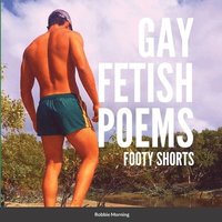 bokomslag Gay Fetish Poems