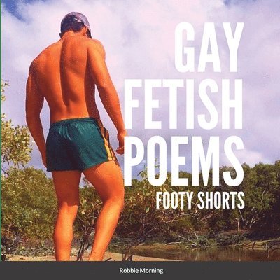 Gay Fetish Poems 1