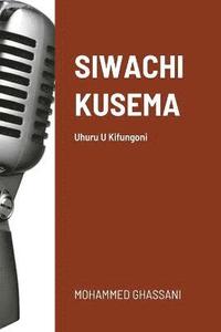 bokomslag Siwachi Kusema