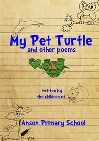 bokomslag My Pet Turtle & Other Poems