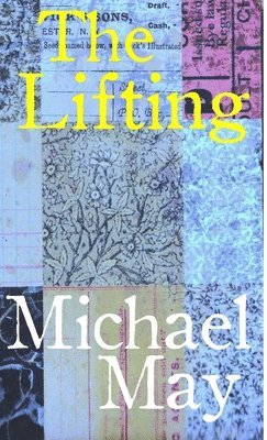 Michael May - Lifting, Inbunden