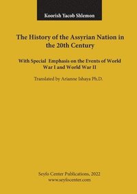 bokomslag The History of the Assyrian Nation in the 20th Century