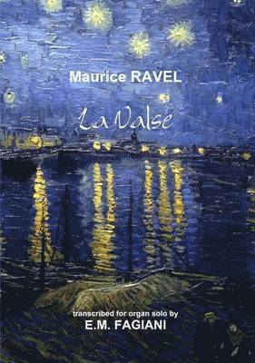 Eugenio Maria Fagiani - Valse Ravel Organ Transcription, Häftad