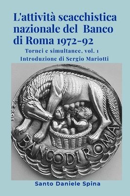 bokomslag L'attivit scacchistica nazionale del Banco di Roma 1972-92