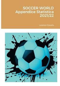 bokomslag SOCCER WORLD - Appendice Statistica 2021/22