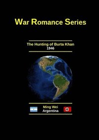 bokomslag The Hunting of Burta Khan