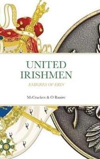 bokomslag United Irishmen Emigres of Erin