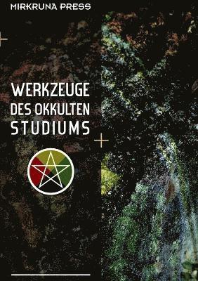 Werkzeuge Des Okkulten Studiums 1