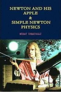 bokomslag Newton and His Apple & Simple Newton Physics