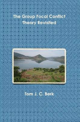 bokomslag The Group Focal Conflict Theory Revisited