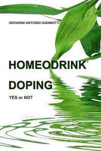 bokomslag Homeodrink Doping Yes or Not