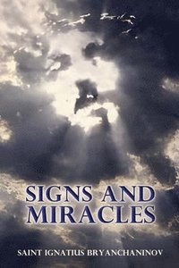 bokomslag Signs and Miracles