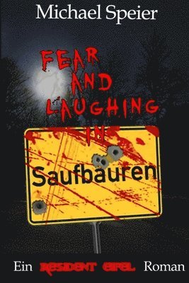 bokomslag Fear and Laughing in Saufbauren - Ein Resident Eifel Roman