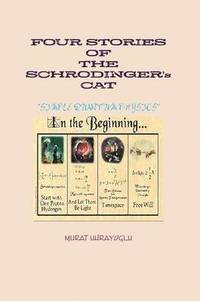 bokomslag FOUR STORIES OF THE SCHRODINGER's CAT