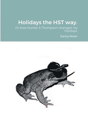 bokomslag Holidays the HST way.