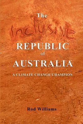 Rod Williams - Inclusive Republic of Australia, Häftad