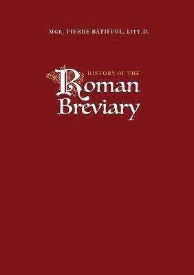 bokomslag History of the Roman Breviary