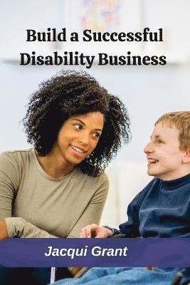 Build a Successful Disability Business 1