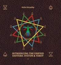 bokomslag Introducing the Unified Esoteric System and Tarot