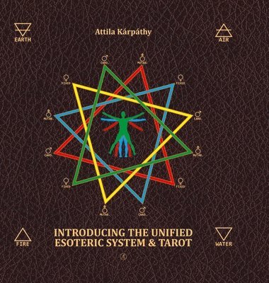 bokomslag Introducing the Unified Esoteric System and Tarot