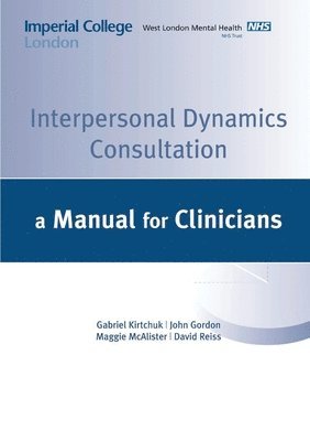 bokomslag Interpersonal Dynamics Consultation Manual