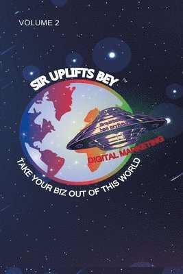 bokomslag Sirupliftsbey Take Your Biz Out of This World Vol 2