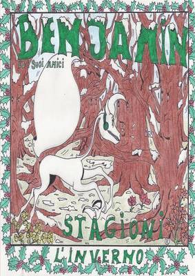 Benjamin Ed I Suoi Amici - Stagioni - L'inverno 1