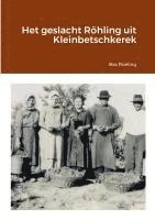 Het geslacht Röhling uit Kleinbetschkerek 1