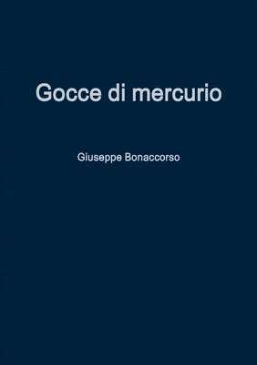 Giuseppe Bonaccorso - Gocce Di Mercurio, Häftad