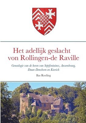 bokomslag Het adellijk geslacht von Rollingen - de Raville