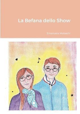 Emanuela Molaschi, Danila Pistoni - Befana dello Show, Häftad