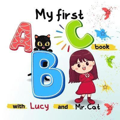 My first ABC book with Lucy and Mr. 1