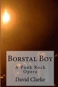 bokomslag Borstal Boy Punk Rock Opera