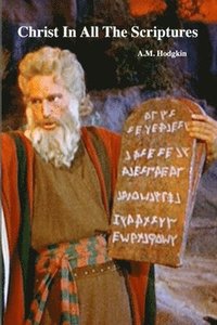 bokomslag Christ In All The Scriptures