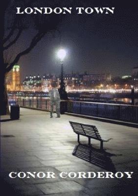 CONOR CORDEROY, Conor Corderoy - London Town, Häftad