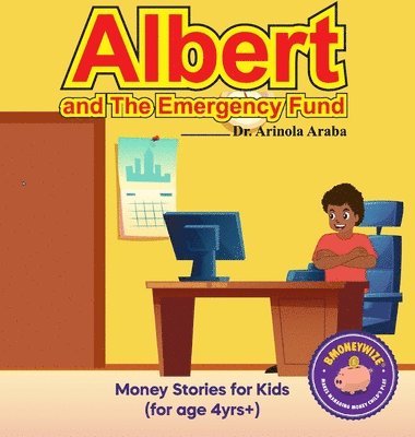 Arinola Araba - Albert and the Emergency Fund, Inbunden