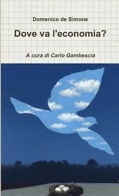 Dove Va L'economia - Intervista a Domenico De Simone 1