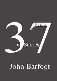 bokomslag 37 Poems, 6 Stories
