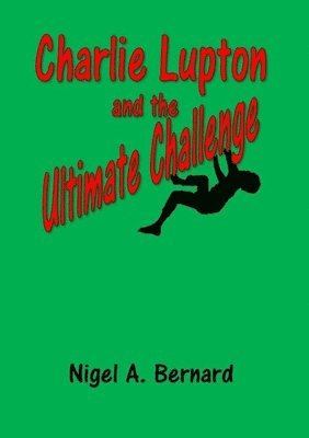 bokomslag Charlie Lupton and the Ultimate Challenge